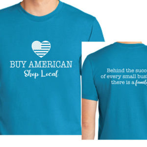 Buy American Shop Local Tshirt